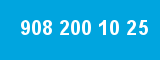 908 200 10 25